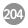 204