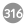 316