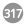 317