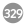 329