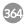 364