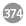 374
