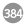 384