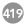 419